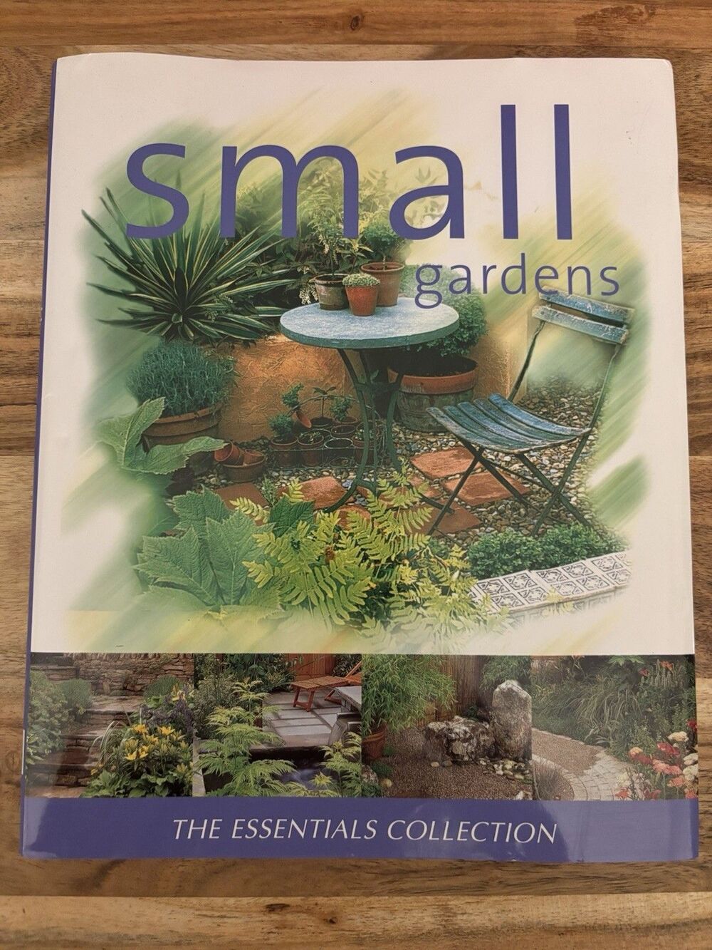 Small Gardens The Marks & Spencer Essentials Collection Hardcover 2002 1st Edit